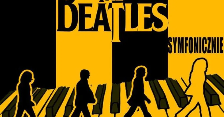 zdjęcie: Projekt THE BEATLES SYMFONICZNIE powraca do ŁODZI - Filharmonia Łódzka, 15 marca 2026! / kupbilecik24.pl / Projekt THE BEATLES SYMFONICZNIE powraca do ŁODZI - Filharmonia Łódzka, 15 marca 2026!