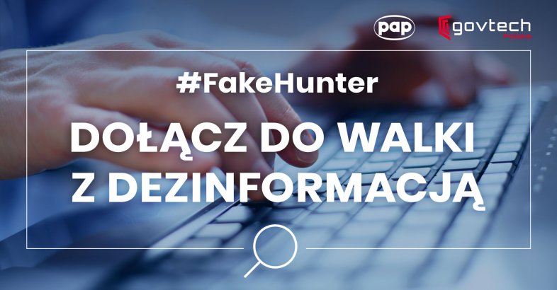 zdjęcie: Projekt #FakeHunter: wezwanie do walki z dezinformacją o SARS-CoV-2 / fot. nadesłane