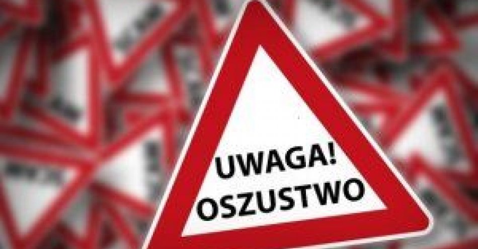 zdjęcie: Bądź czujny – nie daj się oszukać ! / fot. KPP Hrubieszów