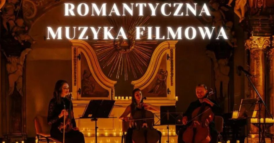 zdjęcie: Koncert przy świecach: Romantyczna Muzyka Filmowa / kupbilecik24.pl / Koncert przy świecach: Romantyczna Muzyka Filmowa