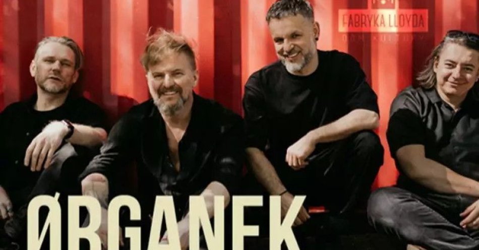 zdjęcie: Ørganek powraca na scenę Lloyda! / kupbilecik24.pl / Ørganek powraca na scenę Lloyda!