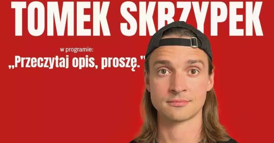 zdjęcie: Przeczytaj opis, proszę / kupbilecik24.pl /