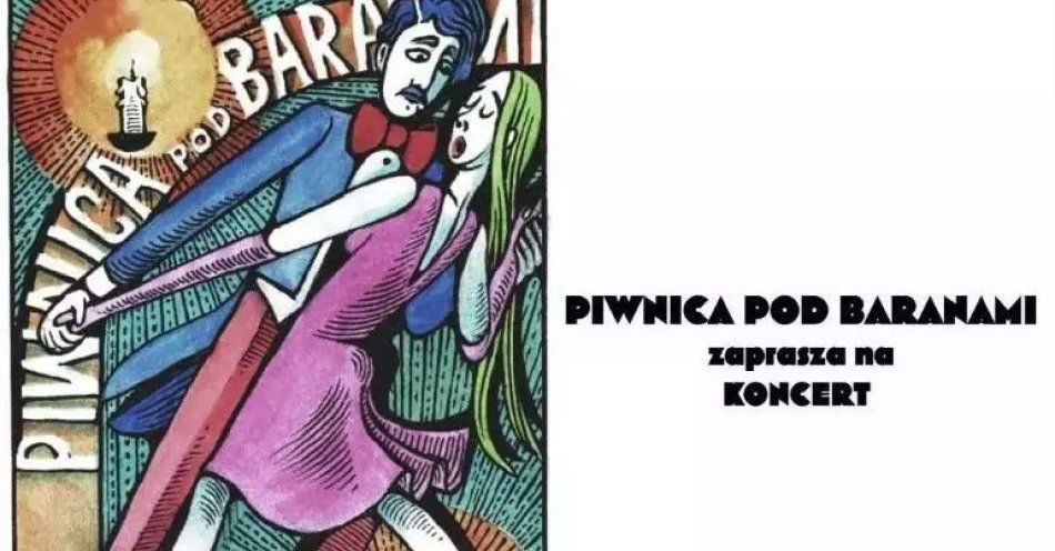 zdjęcie: Powróćmy jak za dawnych lat - artyści Piwnicy pod Baranami w koncercie piosenek międzywojennych / kupbilecik24.pl / Powróćmy jak za dawnych lat - artyści Piwnicy pod Baranami w koncercie piosenek międzywojennych