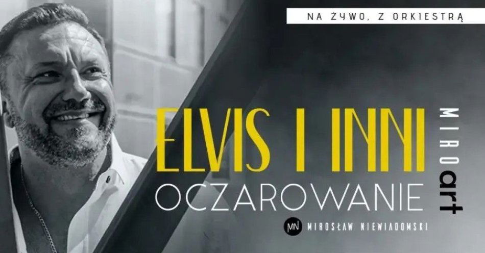 zdjęcie: Elvis i Inni - OCZAROWANIE / kupbilecik24.pl / Elvis i Inni - OCZAROWANIE