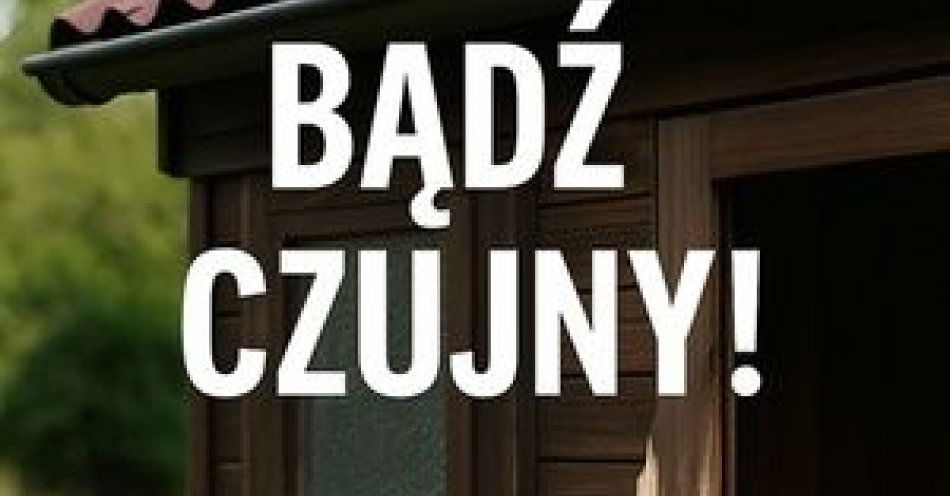 zdjęcie: Uwaga na włamania! Zabezpiecz swój ogródek / fot. KMP w Wałbrzychu