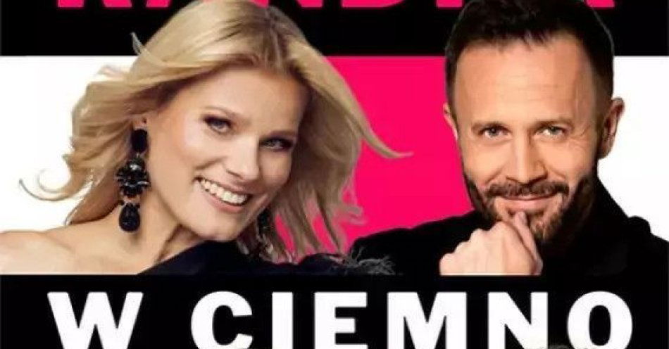 zdjęcie: Randka w ciemno - Komedia bez Tabu / kupbilecik24.pl / Randka w ciemno - Komedia bez Tabu
