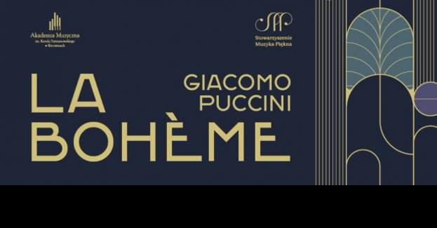 LA BOHÈME. Pokaz we współpracy z Akademią Muzyczną  w Katowicach oraz Stowarzyszeniem Muzyka Piękna