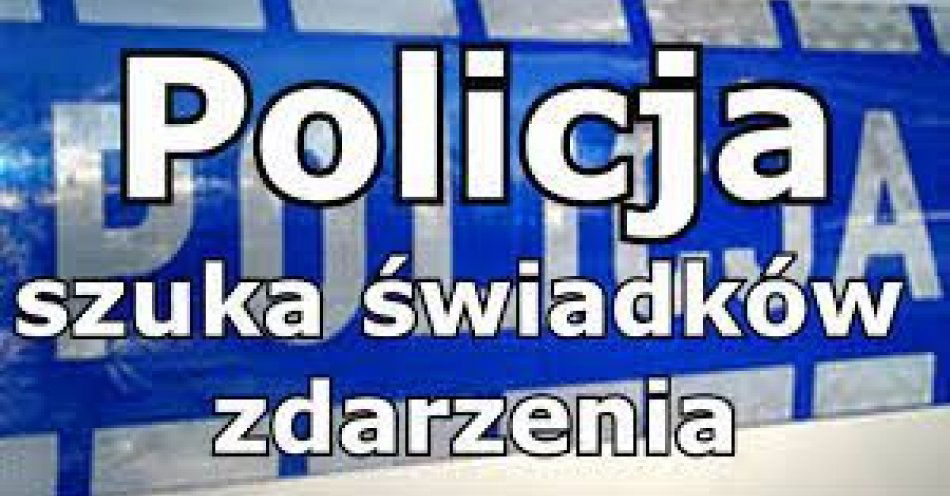 zdjęcie: Policjanci szukają świadków / fot. KMP w Ostrołęce