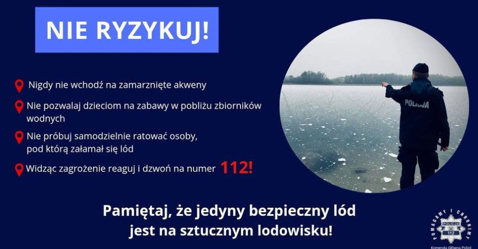 zdjęcie: Zamarznięte akweny nie są lodowiskami. Nie ryzykuj życia / fot. KPP Nowa Sól