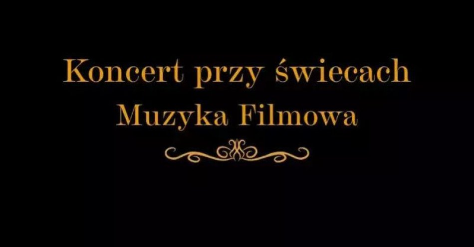 zdjęcie: Koncert w blasku świec / kupbilecik24.pl / Koncert w blasku świec