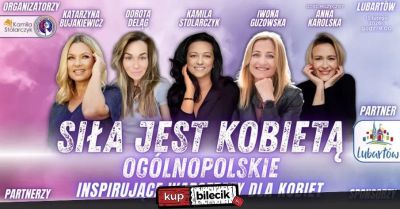 Ogólnopolskie warsztaty Siła jest Kobietą w Lubartowie