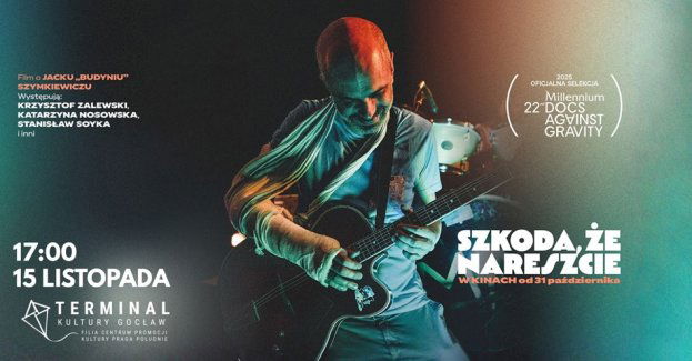 KINO W TERMINALU: Szkoda, że nareszcie