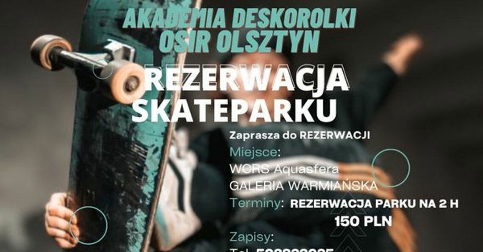 zdjęcie: Skatepark w Aquasferze do wynajęcia / fot. nadesłane