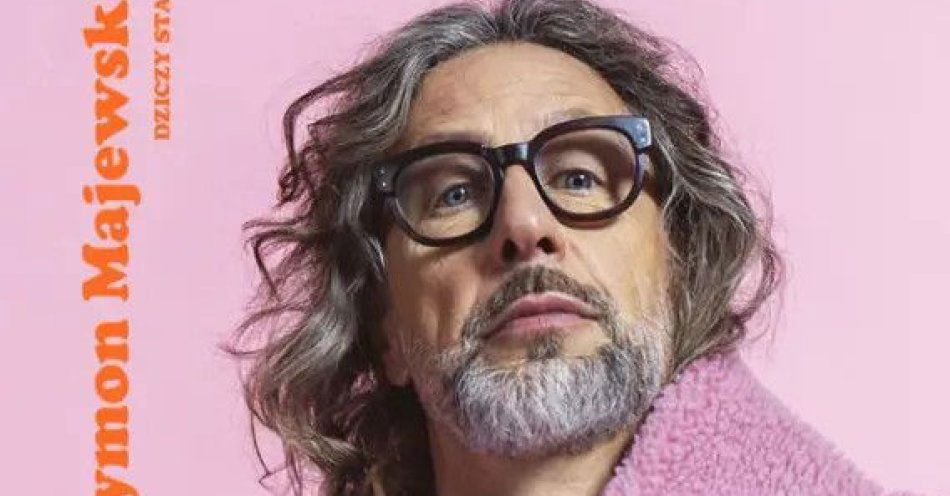 zdjęcie: Szymon Majewski - Kto panu to zrobił / kupbilecik24.pl / Szymon Majewski - Kto panu to zrobił