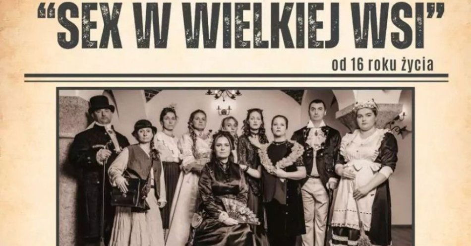 zdjęcie: Sex w wielkiej wsi / kupbilecik24.pl /