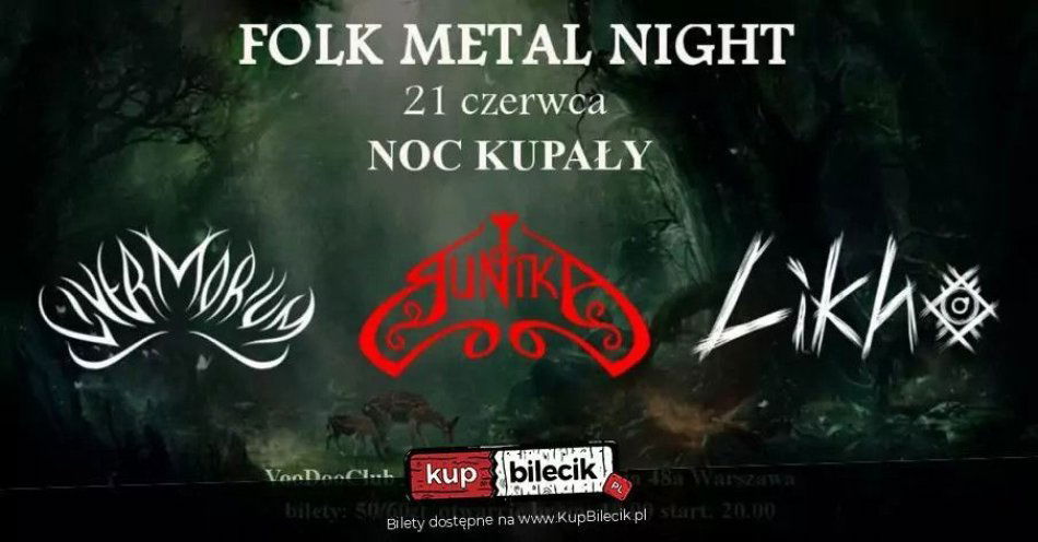 zdjęcie: Folk Metal Night Noc Kupały - Livermorium, Runika, Likho / kupbilecik24.pl / Folk Metal Night Noc Kupały - Livermorium, Runika, Likho