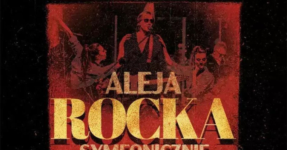 zdjęcie: Aleja Rocka Symfonicznie - Niezwykła Muzyczna Podróż / kupbilecik24.pl / Aleja Rocka Symfonicznie - Niezwykła Muzyczna Podróż