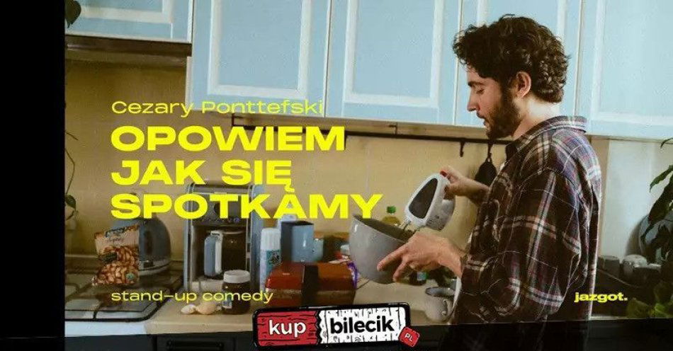 zdjęcie: Opowiem jak się spotkamy / kupbilecik24.pl / Opowiem jak się spotkamy