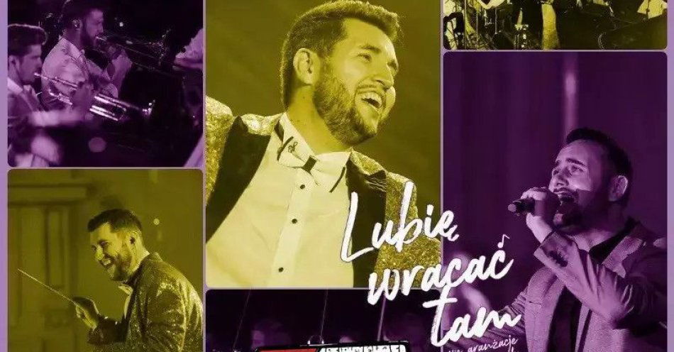 zdjęcie: Lubię wracać tam / kupbilecik24.pl / LUBIĘ WRACAĆ TAM