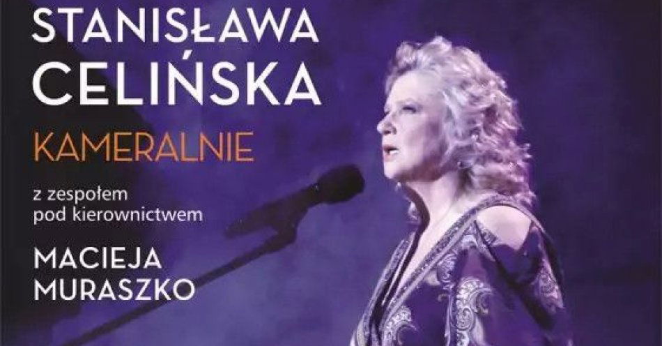 zdjęcie: Stanisława Celińska Kameralnie / kupbilecik24.pl / Stanisława Celińska Kameralnie