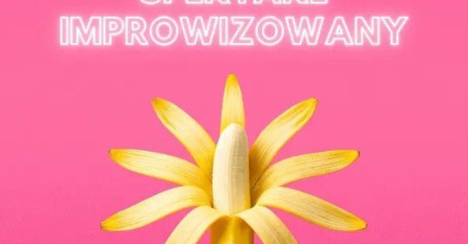 zdjęcie: Czerwcowy Spektakl Improwizowany / kupbilecik24.pl / Czerwcowy Spektakl Improwizowany