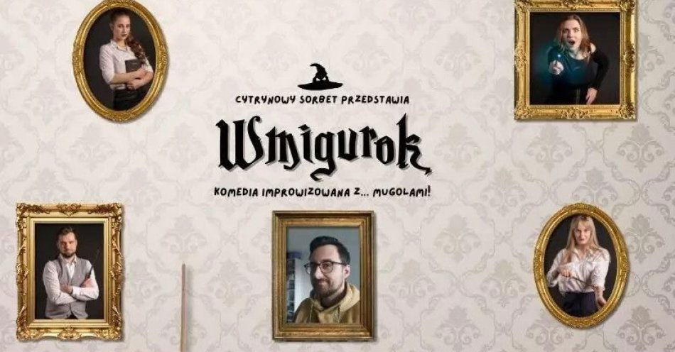 zdjęcie: Wmigurok - komedia improwizowana.. z mugolami! / kupbilecik24.pl / Wmigurok - komedia improwizowana.. z mugolami!