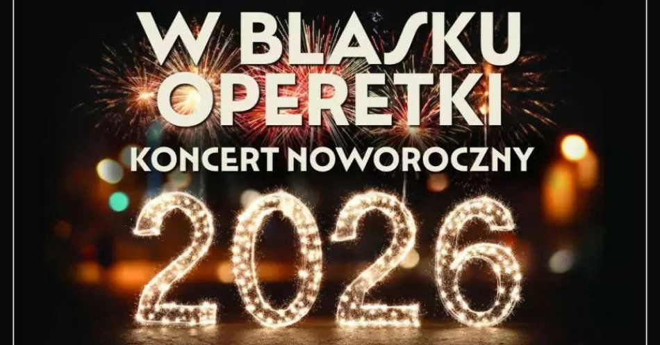 zdjęcie: W Blasku Operetki - Koncert Noworoczny / kupbilecik24.pl / \