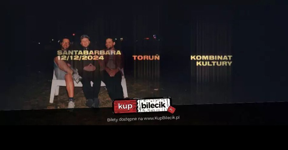 zdjęcie: Santabarbara w Kombinacie Kultury / kupbilecik24.pl / Santabarbara w Kombinacie Kultury