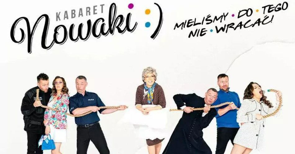 zdjęcie: Kabaret Nowaki w programie Mieliśmy do tego nie wracać! / kupbilecik24.pl / Kabaret Nowaki w programie