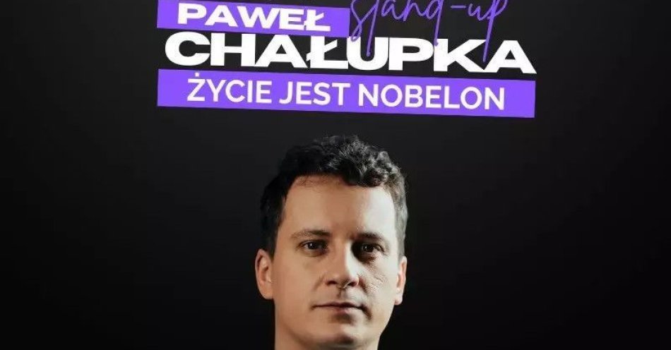 zdjęcie: Premiera Nowego Programu: ŻYCIE JEST NOBELON / kupbilecik24.pl / Premiera Nowego Programu: ŻYCIE JEST NOBELON