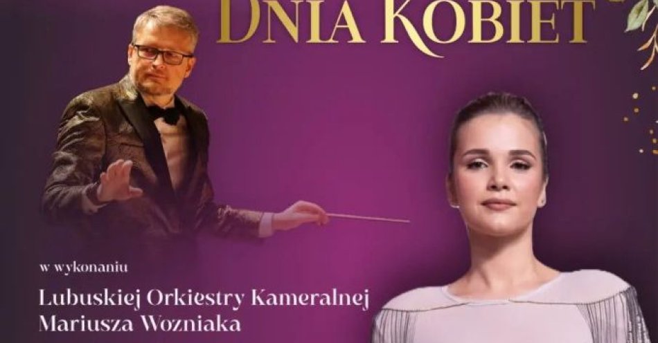 zdjęcie: Koncert z okazji Dnia Kobiet w Sławie / kupbilecik24.pl / Koncert z okazji Dnia Kobiet w Sławie