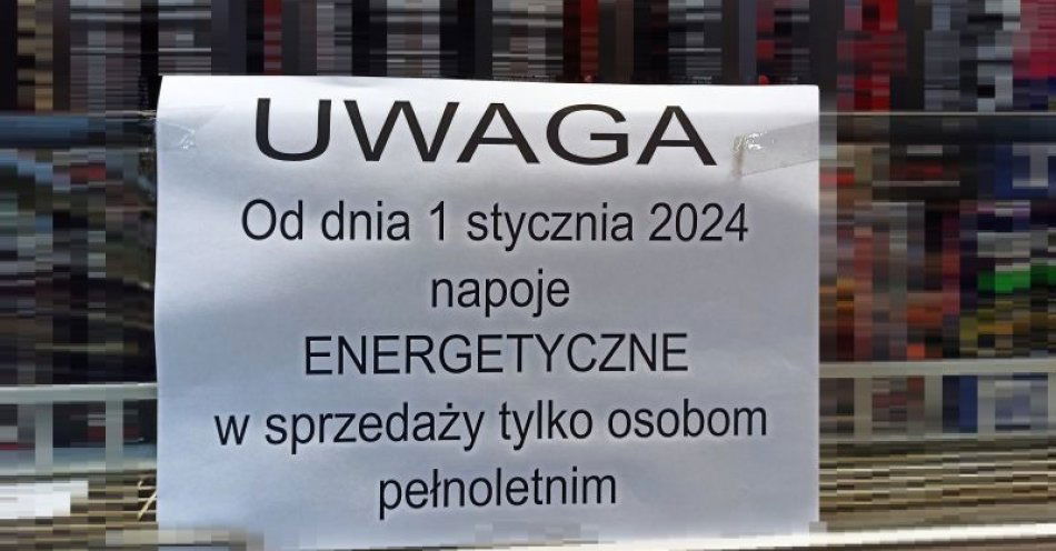 zdjęcie: Energetyki dołączyły do listy produktów zabronionych dla osób poniżej 18-roku życia / fot. KPP Wągrowiec
