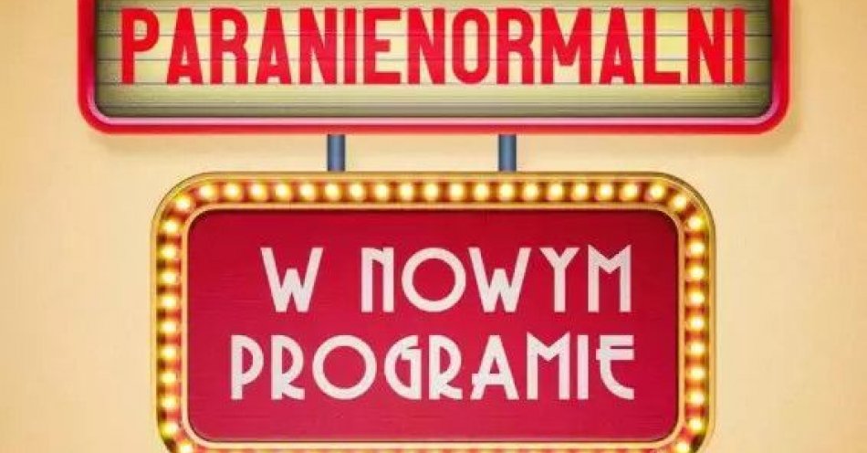 zdjęcie: Kabaret Paranienormalni - w programie 2024 / kupbilecik24.pl / Kabaret Paranienormalni - w programie