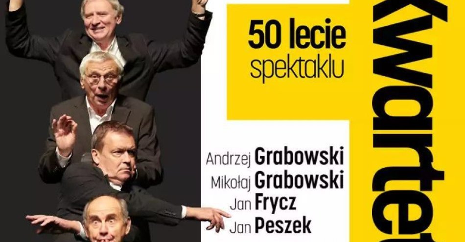 zdjęcie: Kwartet - 50 lecie spektaklu / kupbilecik24.pl / Kwartet - 50 lecie spektaklu