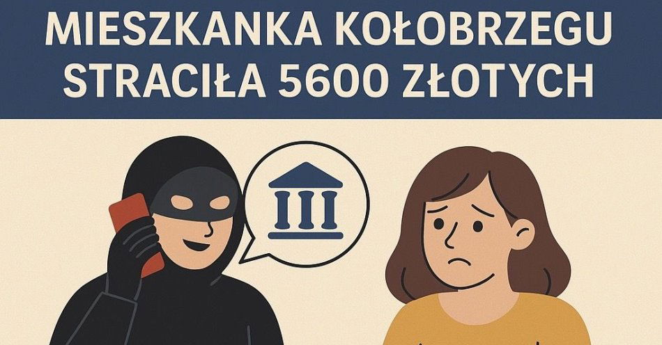 zdjęcie: Uwaga na oszustwa metodą „na pracownika banku” - mieszkanka Kołobrzegu straciła 5600 złotych / fot. KPP w Kołobrzegu
