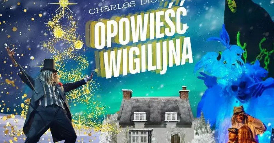 zdjęcie: Teatr Pana O. przedstawia słynną Dickensowską opowieść / kupbilecik24.pl / Teatr Pana O. przedstawia słynną Dickensowską opowieść