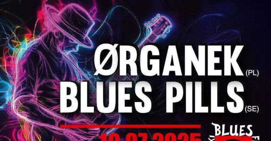zdjęcie: Koncert otwarcia SBF 2025 - Ørganek (PL) i Blues Pills (SE) / kupbilecik24.pl / Koncert otwarcia SBF 2025 - Ørganek (PL) i Blues Pills (SE)