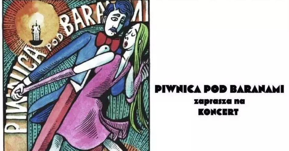 zdjęcie: GDZIEŚ W NAS... Piosenki Marka Grechuty w wykonaniu artystów Piwnicy pod Baranami / kupbilecik24.pl / GDZIEŚ W NAS... Piosenki Marka Grechuty w wykonaniu artystów Piwnicy pod Baranami