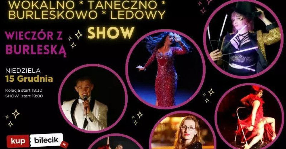 zdjęcie: Wokalnotaneczno-Burleskowo-Ledowy Show / kupbilecik24.pl / Wokalnotaneczno-Burleskowo-Ledowy Show