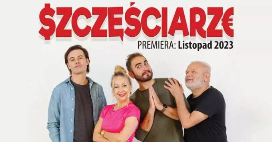 zdjęcie: Szczęściarze - Teatr Bo Tak / kupbilecik24.pl / Szczęściarze - Teatr Bo Tak