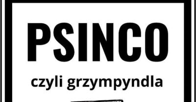 Psinco czyli grzympyndla - Kobiórski Teatr Kulturalny im. Romualda Kłakusa