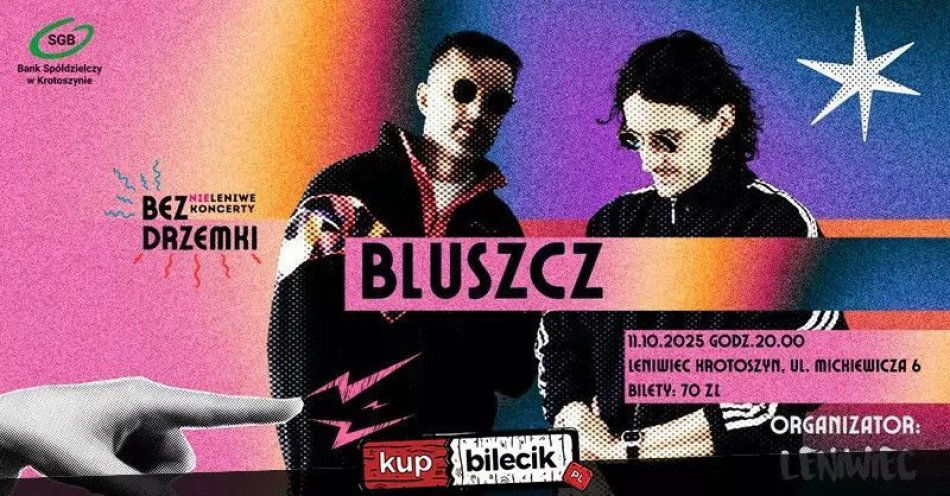 zdjęcie: Koncert Bluszcz w Leniwcu- Krotoszyn / kupbilecik24.pl / Koncert Bluszcz w Leniwcu- Krotoszyn