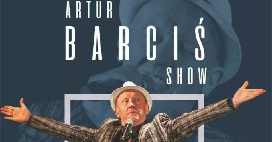 zdjęcie: Artur Barciś Show w Ogrodzieńcu! / kupbilecik24.pl / Artur Barciś Show w Ogrodzieńcu!