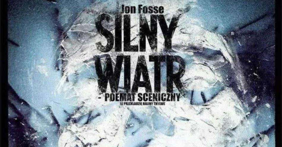 zdjęcie: Silny Wiatr& - Poemat Sceniczny / kupbilecik24.pl /