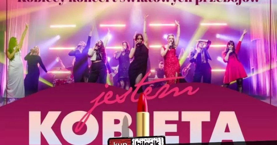 zdjęcie: Kobiecy koncert światowych przebojów / kupbilecik24.pl / Kobiecy koncert światowych przebojów