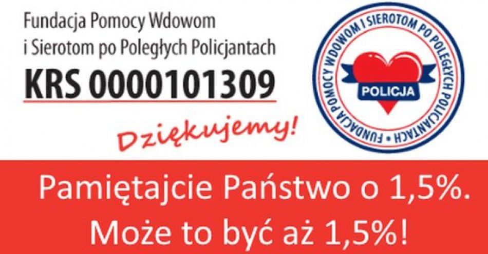 zdjęcie: Wspomóżmy 1,5% Fundację Pomocy Wdowom i Sierotom po Poległych Policjantach / fot. KPP Mońki