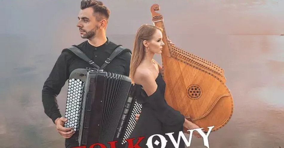 zdjęcie: Światowe przeboje i muzyka autorska w ludowym brzmieniu / kupbilecik24.pl / Światowe przeboje i muzyka autorska w ludowym brzmieniu