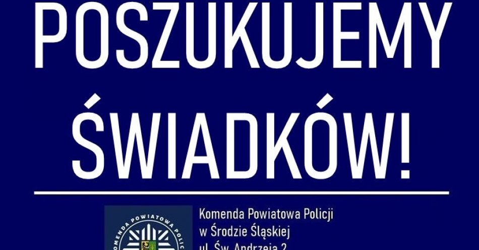 zdjęcie: Poszukujemy świadków uszkodzenia pojazdu! / fot. KPP w Środzie Śląskiej