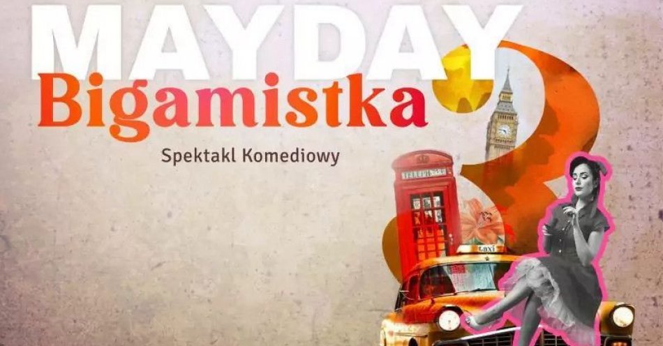 zdjęcie: Mayday Bigamistka / kupbilecik24.pl / Mayday Bigamistka