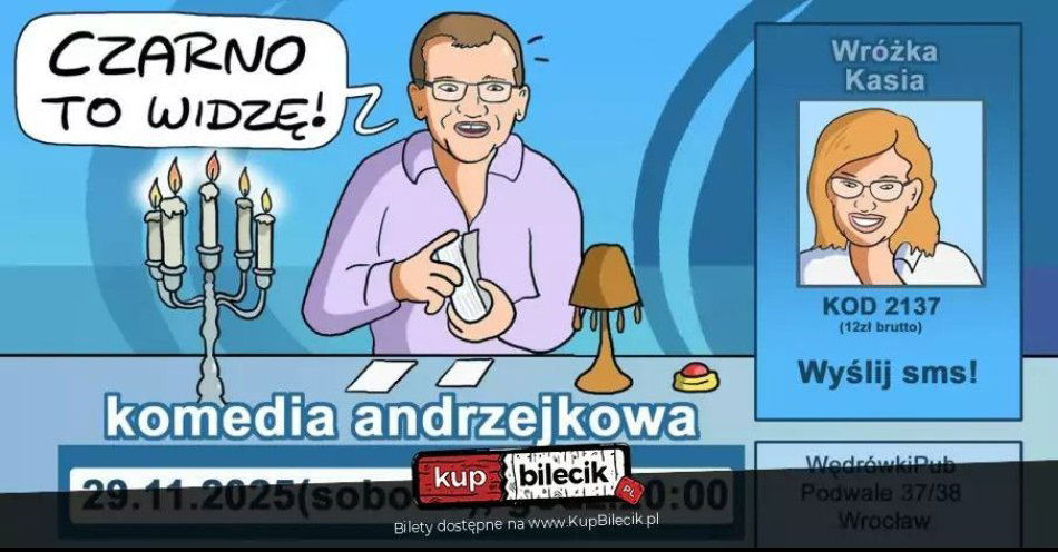 zdjęcie: Czarno to widzę - komedia andrzejkowa / kupbilecik24.pl / Czarno to widzę - komedia andrzejkowa